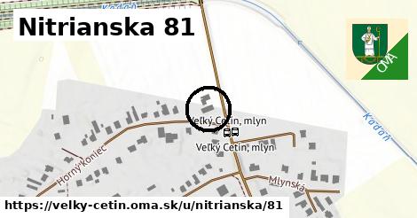 Nitrianska 81, Veľký Cetín