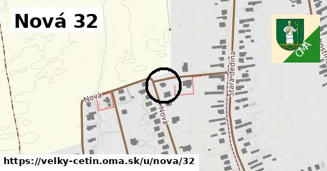 Nová 32, Veľký Cetín