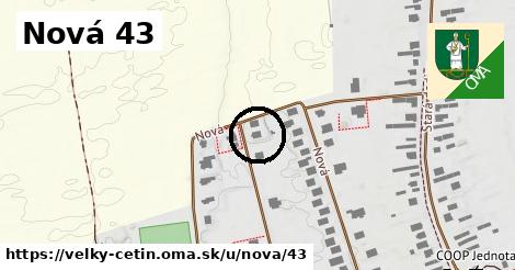 Nová 43, Veľký Cetín