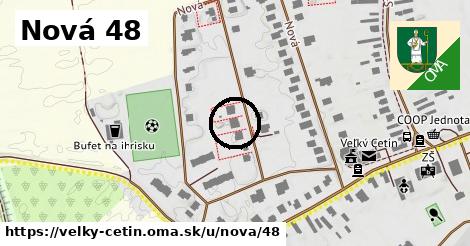 Nová 48, Veľký Cetín