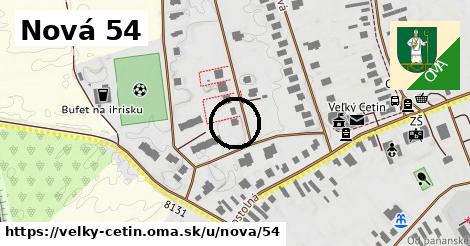 Nová 54, Veľký Cetín