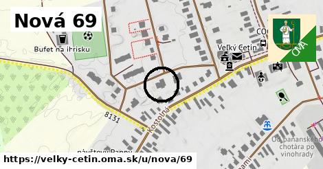 Nová 69, Veľký Cetín