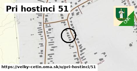 Pri hostinci 51, Veľký Cetín