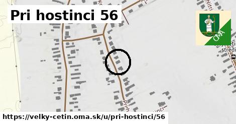 Pri hostinci 56, Veľký Cetín