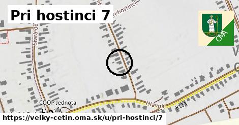 Pri hostinci 7, Veľký Cetín