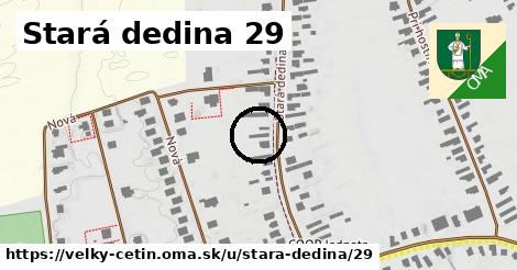 Stará dedina 29, Veľký Cetín