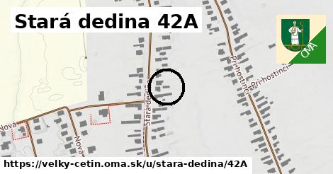 Stará dedina 42A, Veľký Cetín