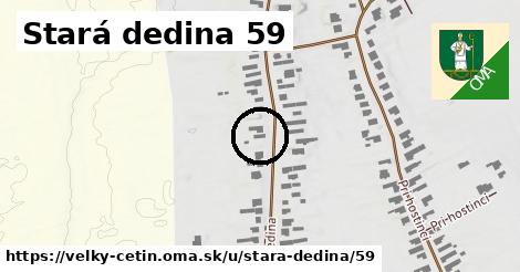 Stará dedina 59, Veľký Cetín