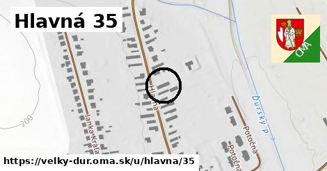 Hlavná 35, Veľký Ďur