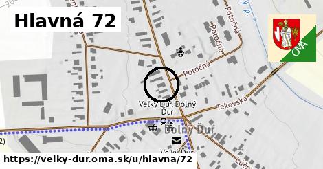 Hlavná 72, Veľký Ďur