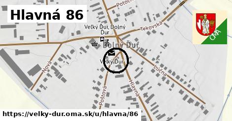 Hlavná 86, Veľký Ďur