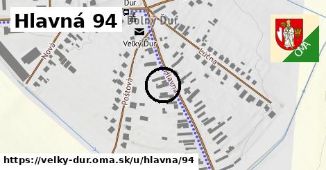 Hlavná 94, Veľký Ďur