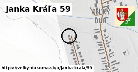 Janka Kráľa 59, Veľký Ďur