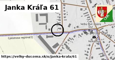 Janka Kráľa 61, Veľký Ďur