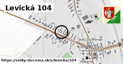 Levická 104, Veľký Ďur