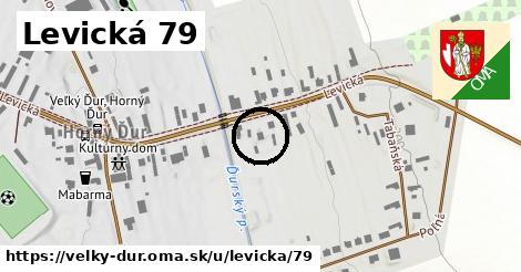 Levická 79, Veľký Ďur