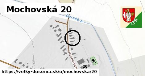 Mochovská 20, Veľký Ďur