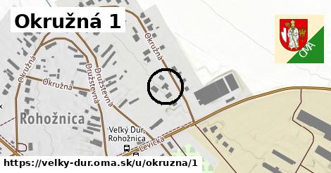 Okružná 1, Veľký Ďur