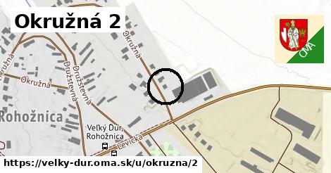 Okružná 2, Veľký Ďur