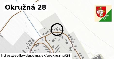 Okružná 28, Veľký Ďur