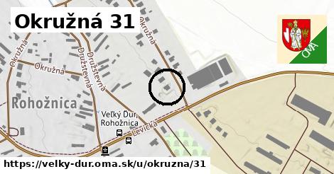 Okružná 31, Veľký Ďur