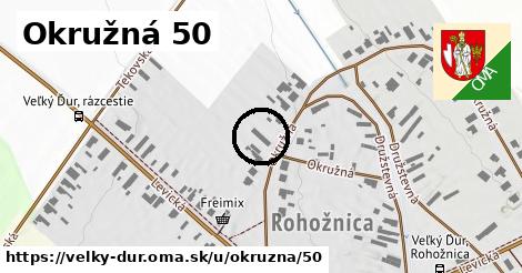 Okružná 50, Veľký Ďur