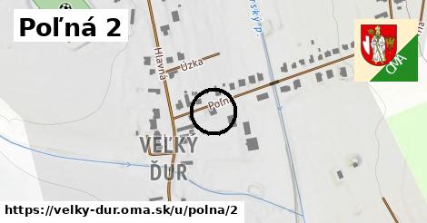 Poľná 2, Veľký Ďur