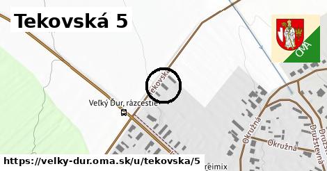 Tekovská 5, Veľký Ďur