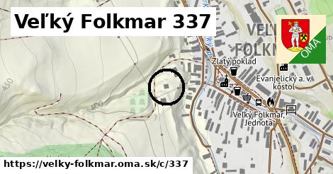 Veľký Folkmar <span class="supisne">337</span>