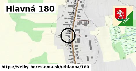 Hlavná 180, Veľký Horeš