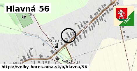Hlavná 56, Veľký Horeš