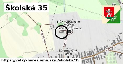 Školská 35, Veľký Horeš