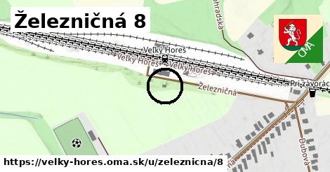 Železničná 8, Veľký Horeš
