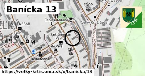 Banícka 13, Veľký Krtíš