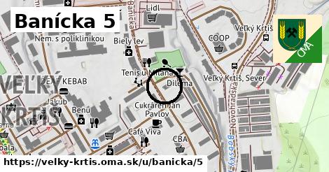 Banícka 5, Veľký Krtíš