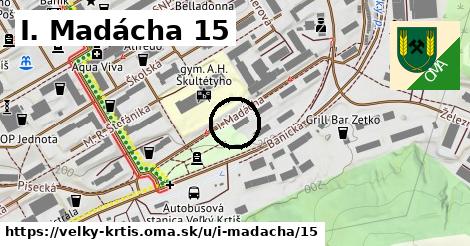 I. Madácha 15, Veľký Krtíš