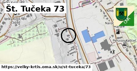 Št. Tučeka 73, Veľký Krtíš