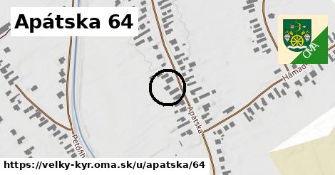Apátska 64, Veľký Kýr