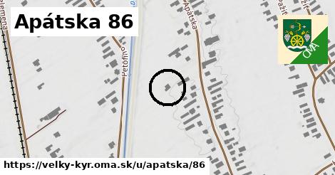 Apátska 86, Veľký Kýr