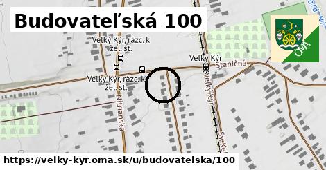 Budovateľská 100, Veľký Kýr