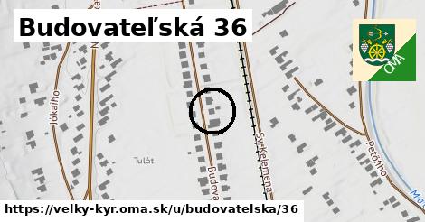 Budovateľská 36, Veľký Kýr