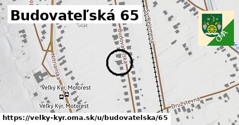 Budovateľská 65, Veľký Kýr