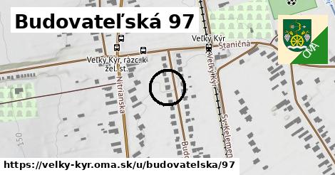 Budovateľská 97, Veľký Kýr