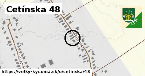 Cetínska 48, Veľký Kýr