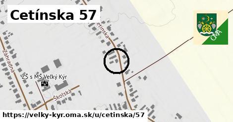 Cetínska 57, Veľký Kýr