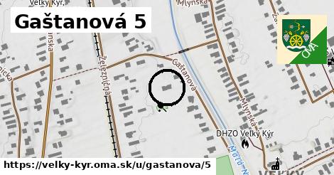 Gaštanová 5, Veľký Kýr