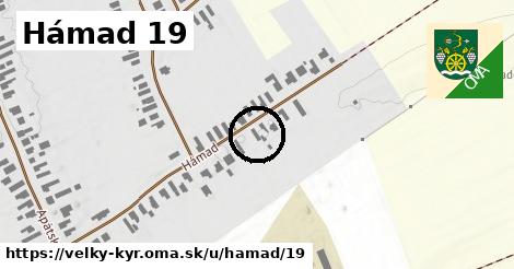 Hámad 19, Veľký Kýr