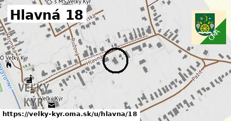 Hlavná 18, Veľký Kýr