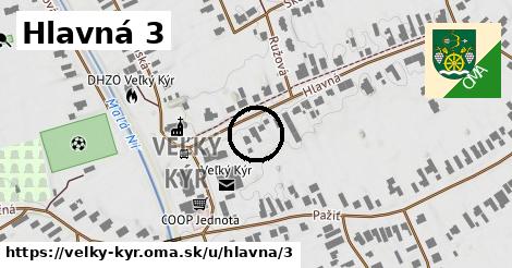 Hlavná 3, Veľký Kýr