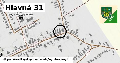 Hlavná 31, Veľký Kýr